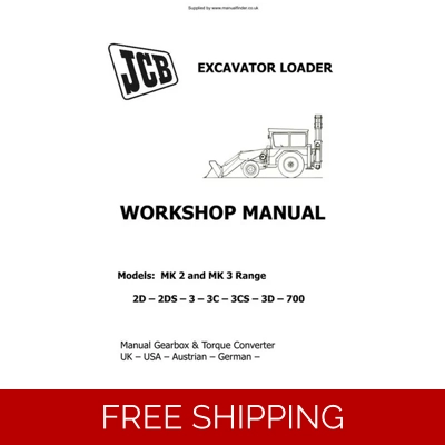 JCB MK2 AND MK 3 OLDER MODELS SERVICE WORKSHOP MANUAL JCB MK2 AND MK 3 OLDER MODELS SERVICE WORKSHOP MANUAL